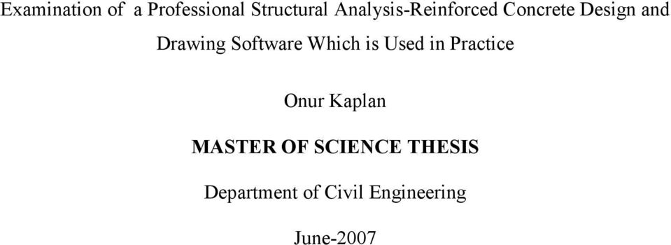 Software Which is Used in Practice Onur Kaplan