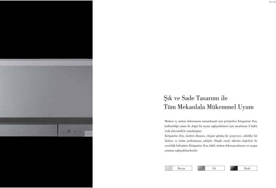 Kirigamine Zen, modern dizayna, elegant gümüş bir çerçeveye, sofistike bir ifadeye ve üstün performansa sahiptir.