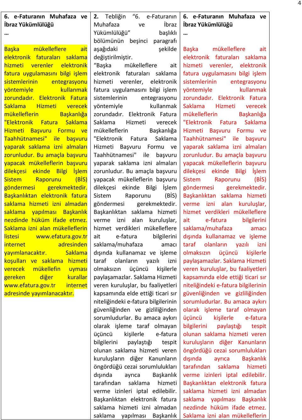 Bu amaçla başvuru yapacak başvuru dilekçesi ekinde Bilgi İşlem Sistem Raporunu (BİS) göndermesi gerekmektedir.