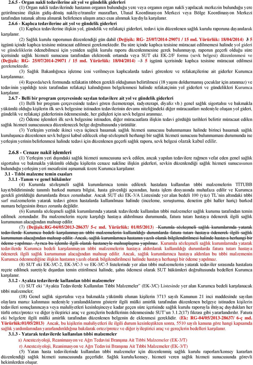 karşılanır. 2.6.