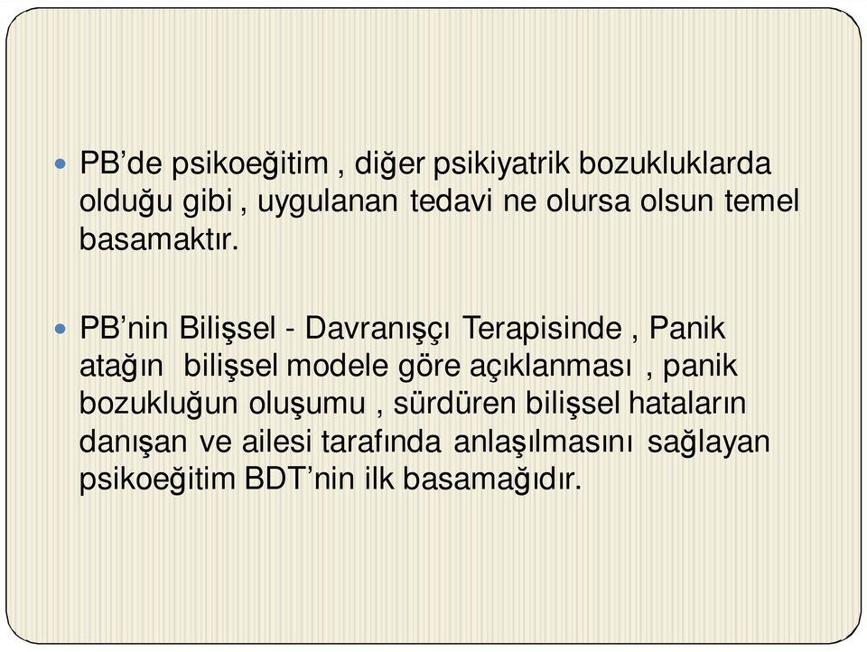 PB nin Bilişsel - Davranışçı Terapisinde, Panik atağın bilişsel modele göre