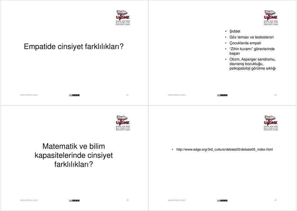 davranış bozukluğu, psikopatoloji görülme sıklığı 41 42 Matematik ve bilim