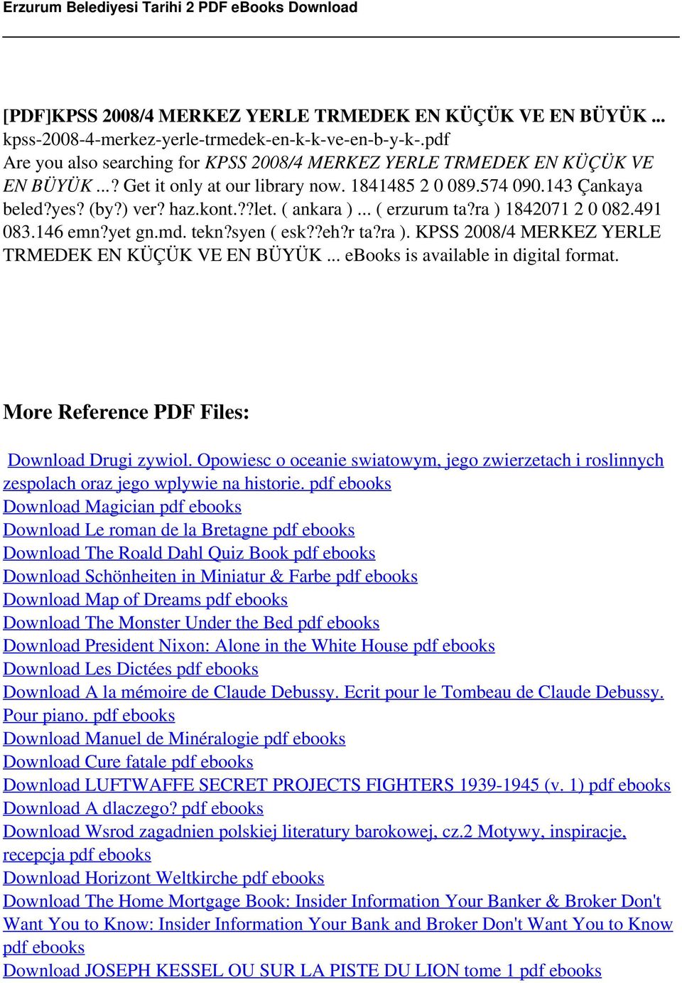 syen ( esk??eh?r ta?ra ). KPSS 2008/4 MERKEZ YERLE TRMEDEK EN KÜÇÜK VE EN BÜYÜK... ebooks is available in digital format. More Reference PDF Files: Download Drugi zywiol.