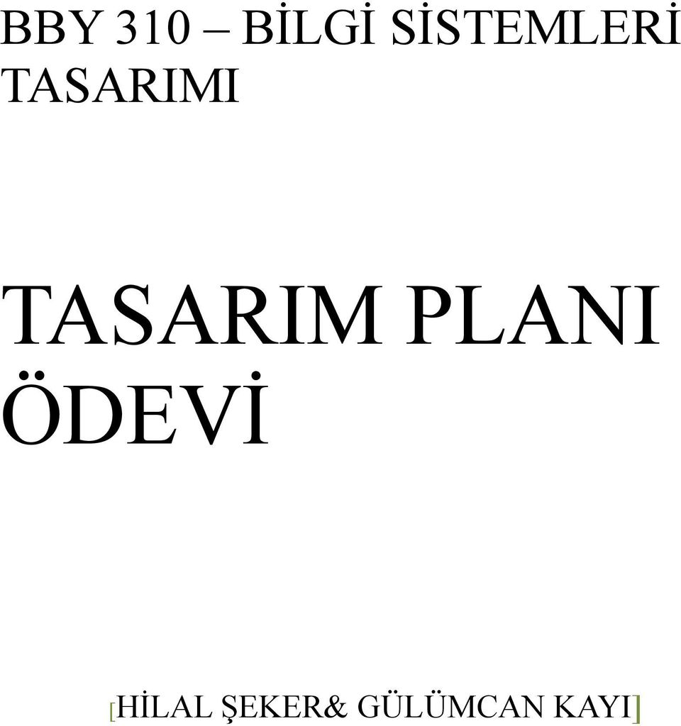 TASARIM PLANI ÖDEVİ