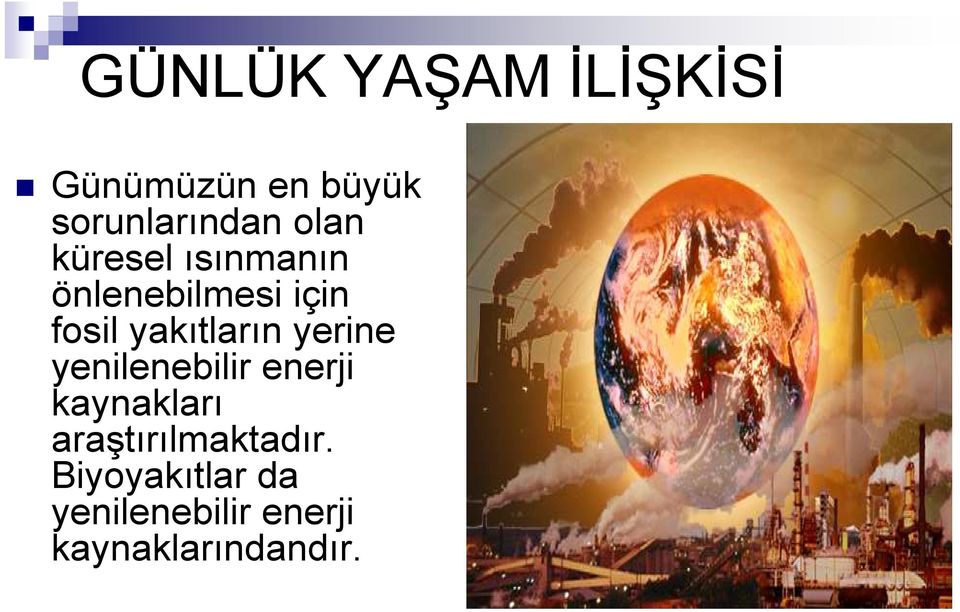 yakıtların yerine yenilenebilir enerji kaynakları