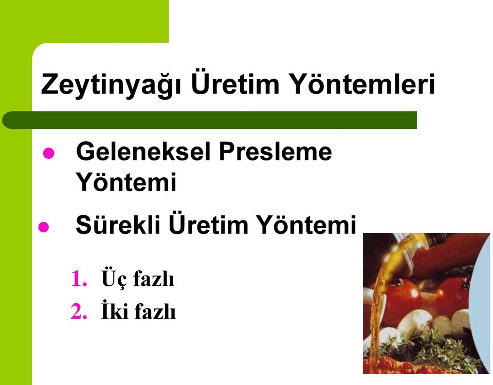 Presleme Yöntemi Sürekli