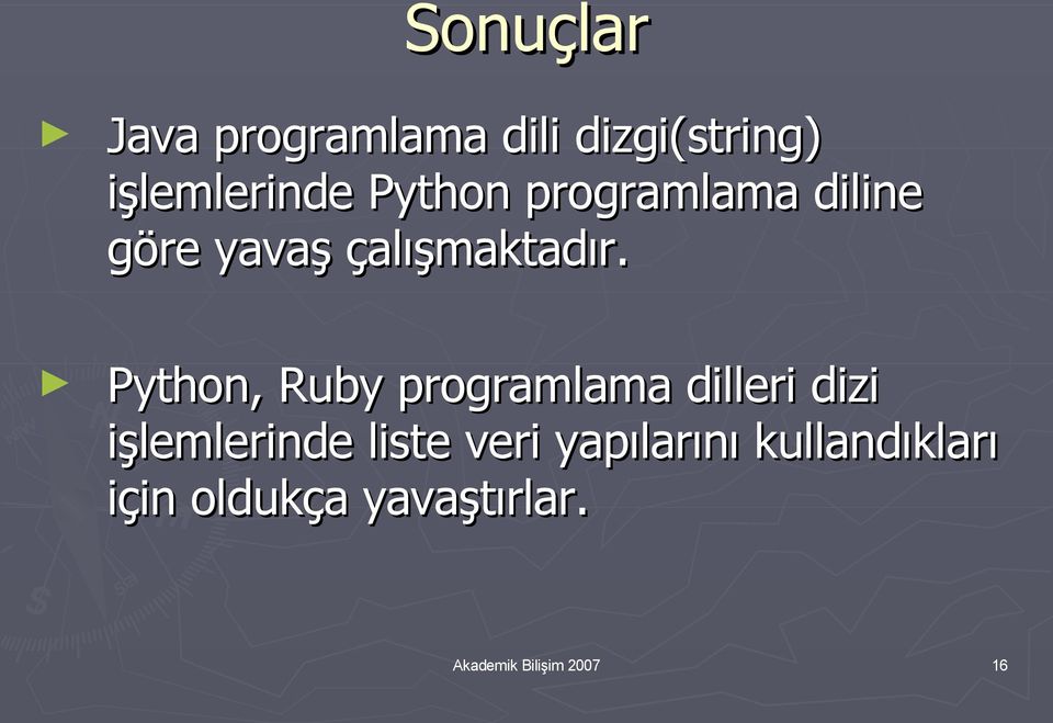 Python, Ruby programlama dilleri dizi işlemlerinde liste veri