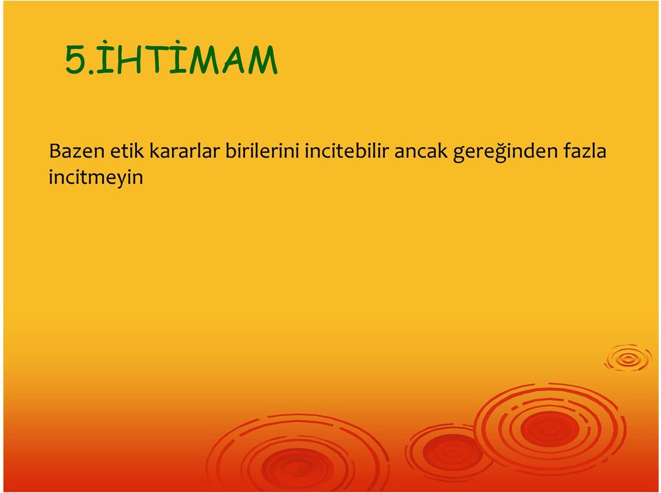 incitebilir ancak