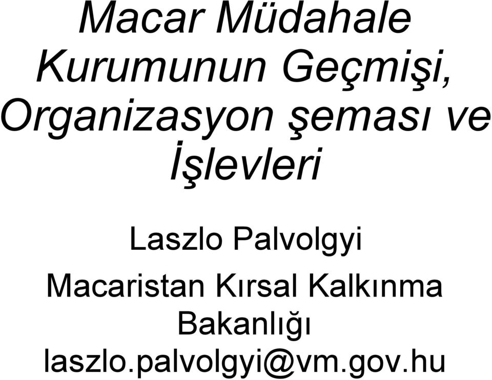 Laszlo Palvolgyi Macaristan Kırsal