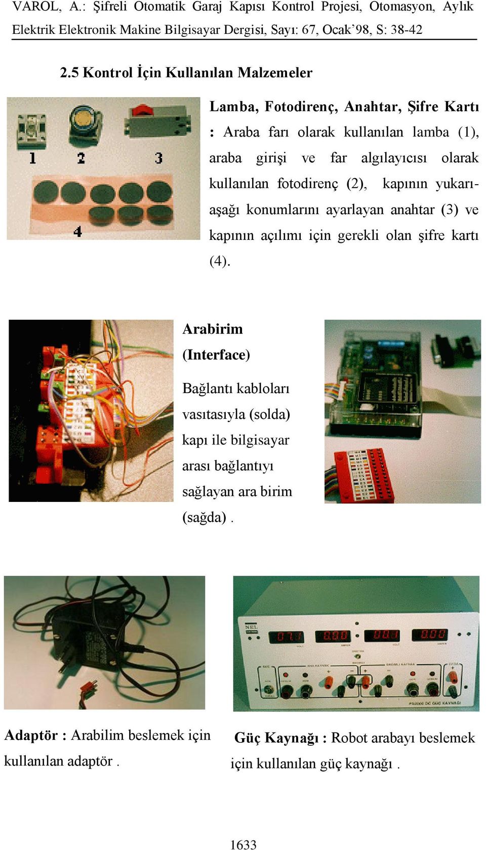 gerekli olan şifre kartı (4).