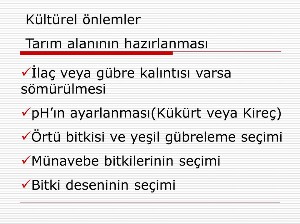 ayarlanması(kükürt veya Kireç) Örtü bitkisi ve