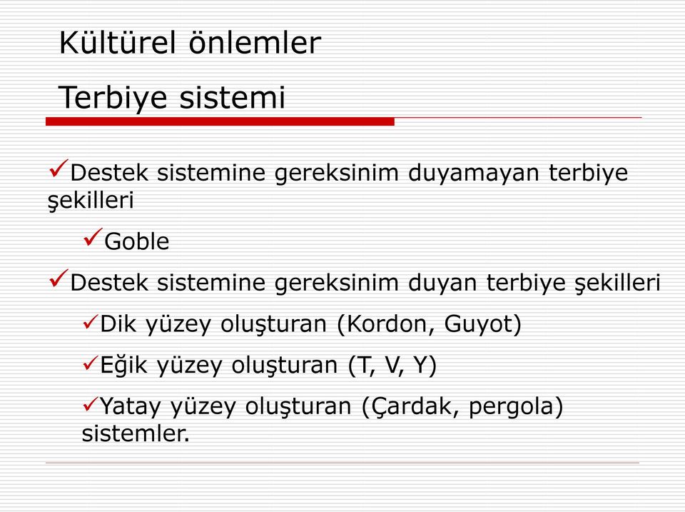 şekilleri Dik yüzey oluşturan (Kordon, Guyot) Eğik yüzey