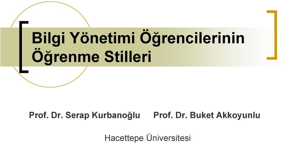 Serap Kurbanoğlu Prof. Dr.