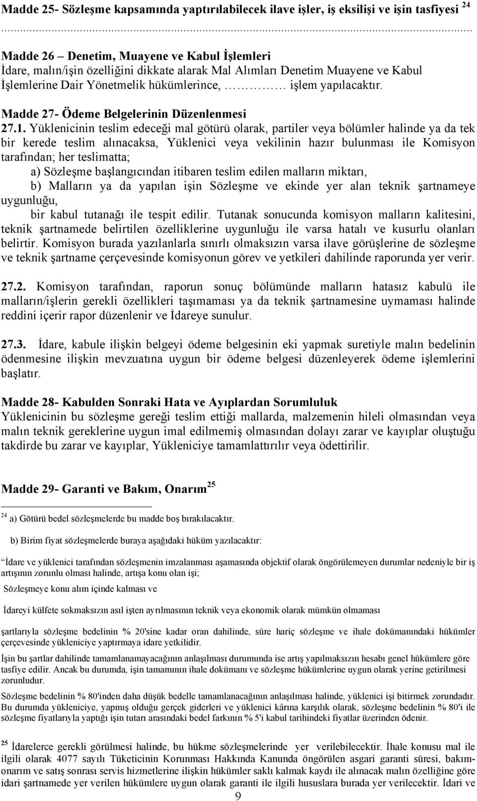 Madde 27- Ödeme Belgelerinin Düzenlenmesi 27.1.