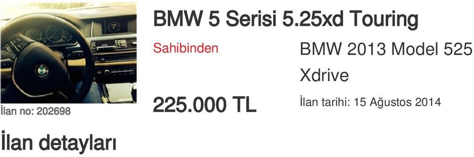 Model 525 Xdrive İlan no: 202698