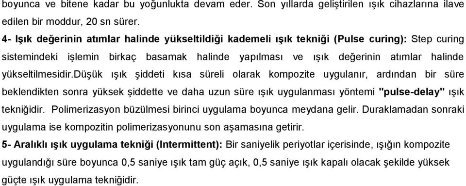 yükseltilmesidir.