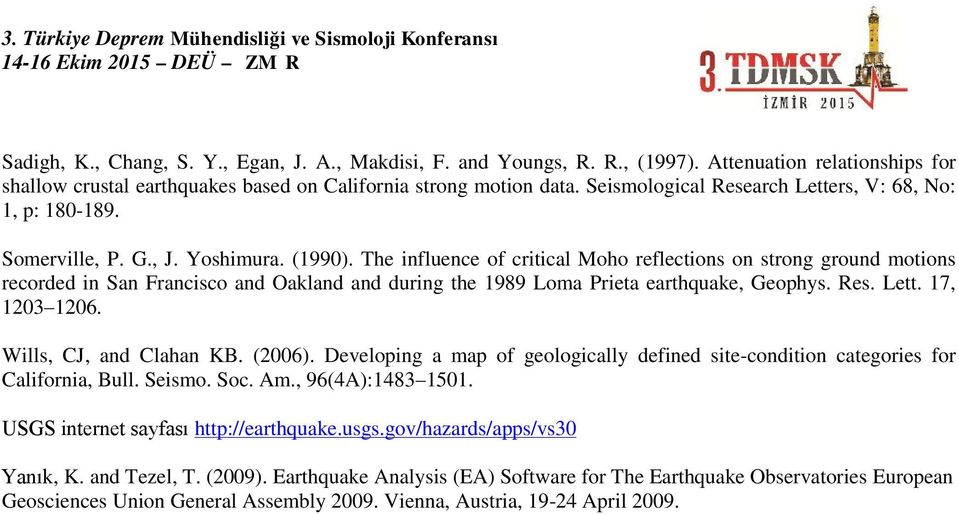 The influence of critical Moho reflections on strong ground motions recorded in San Francisco and Oakland and during the 1989 Loma Prieta earthquake, Geophys. Res. Lett. 17, 1203 1206.