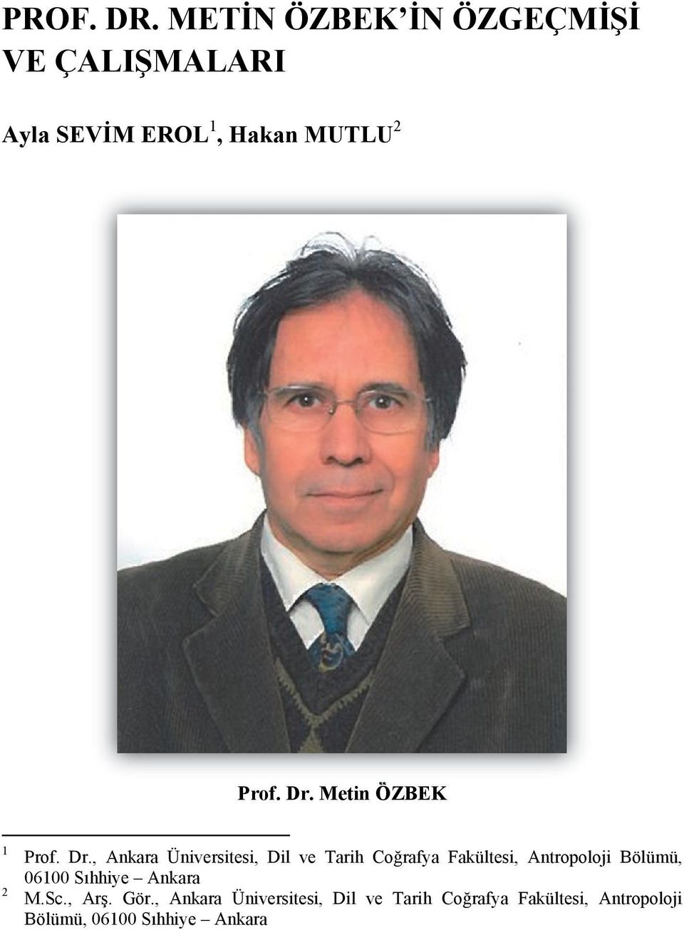 Metin ÖZBEK 1 2 Prof. Dr.