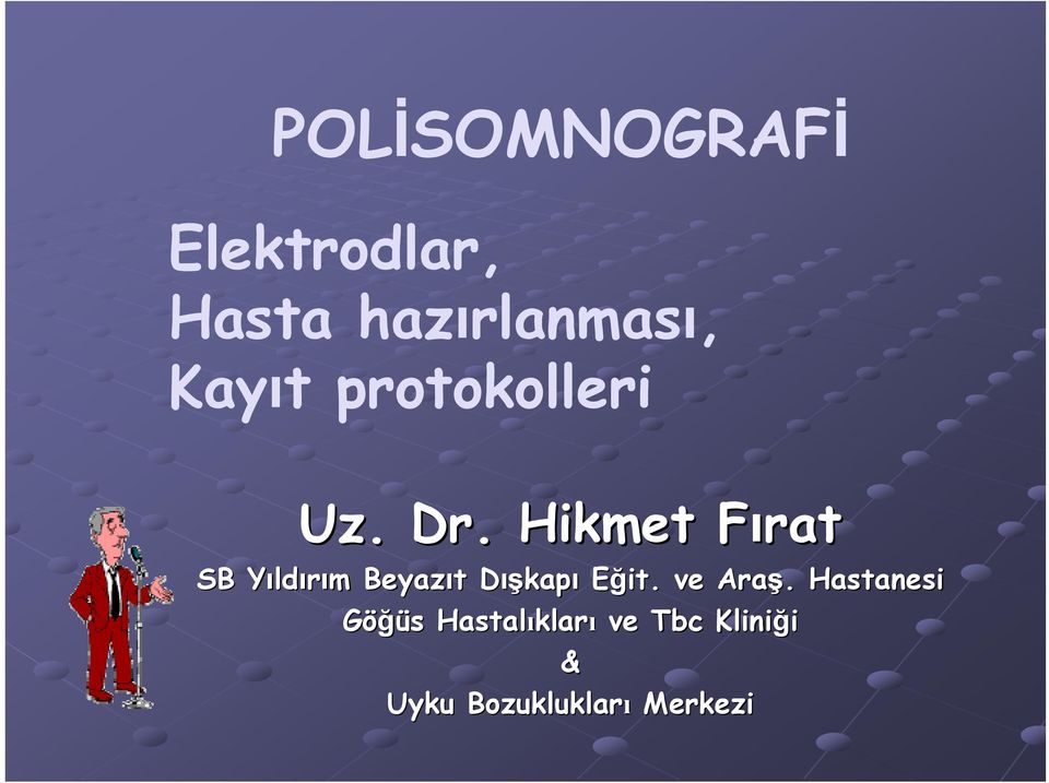 Hikmet FıratF SB B YıldY ldırım m Beyazıt t DışD ışkapı