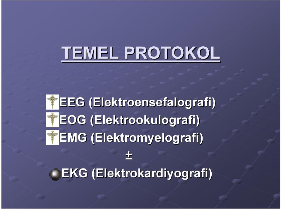 (Elektrookulografi) EMG