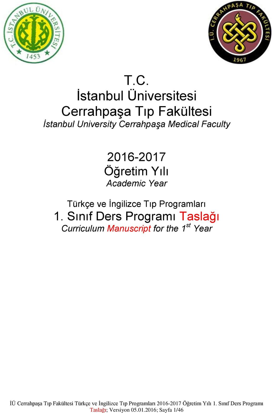 Year Türkçe ve İngilizce Tıp Programları 1.