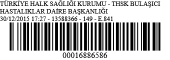 TC SAĞLIK BAKANLIĞI Türkiye Halk Sağlığı Kurumu Sayı : 13588366/149 Konu : Bulaşıcı Hastalıkların İhbar ve Bildirim Sistemi Genelgesi Uygulaması DAĞITIM YERLERİNE İlgi: 10/06/2015 tarihli ve