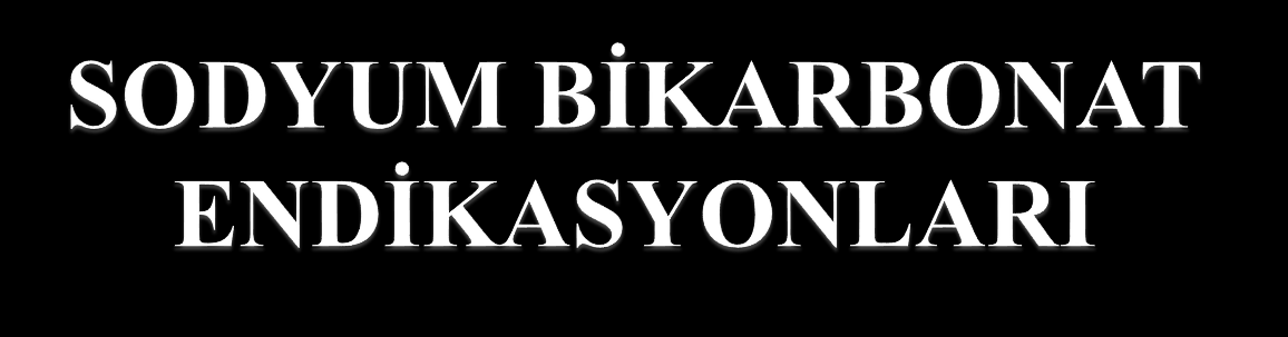 Hiperkalemi TCA yüksek doz alımlarına sekonder arrest