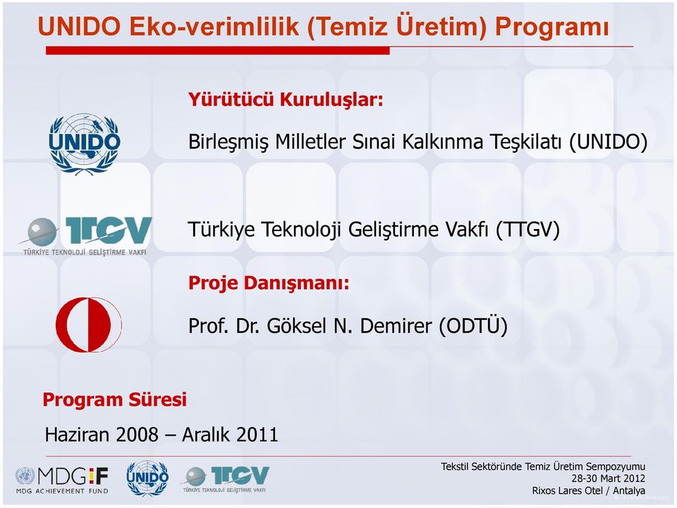 (UNIDO) Türkiye Teknoloji Geliştirme Vakfı (TTGV) Proje