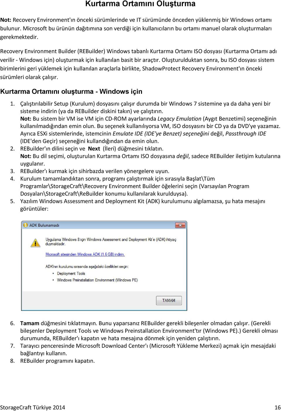 Recovery Environment Builder (REBuilder) Windows tabanlı Kurtarma Ortamı ISO dosyası (Kurtarma Ortamı adı verilir Windows için) oluşturmak için kullanılan basit bir araçtır.