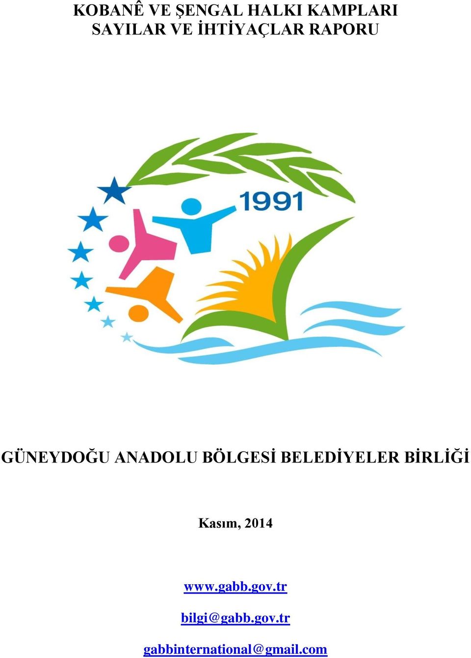 BELEDİYELER BİRLİĞİ Kasım, 2014 www.gabb.gov.