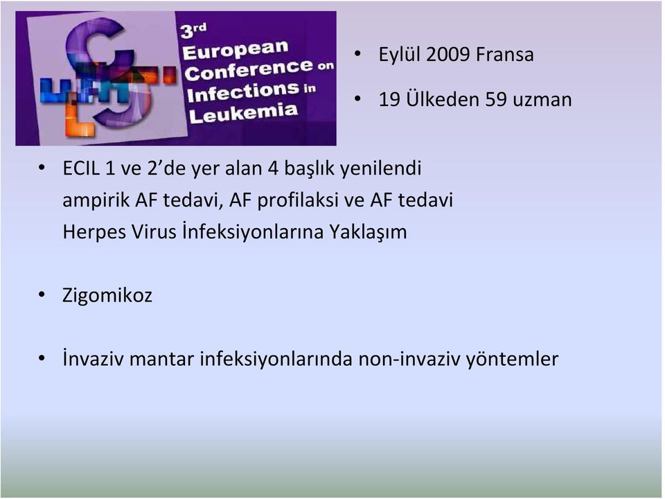 ve AF tedavi Herpes Virus İnfeksiyonlarına Yaklaşım