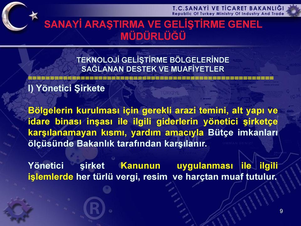 temini, alt yapı ve idare binası inģası ile ilgili giderlerin yönetici Ģirketçe karģılanamayan kısmı, yardım