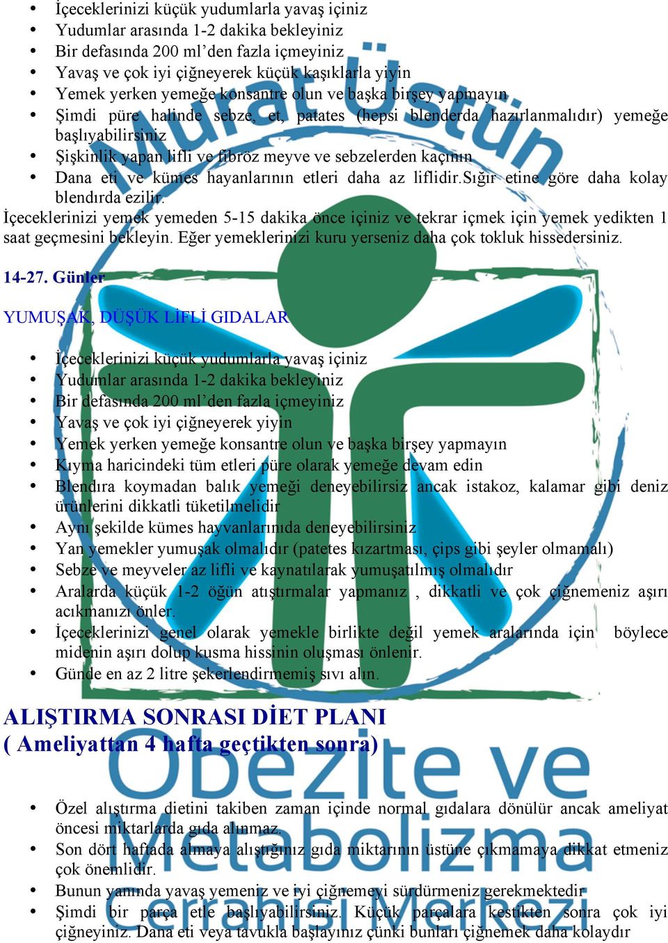 Dana eti ve kümes hayanlarının etleri daha az liflidir.sığır etine göre daha kolay blendırda ezilir.