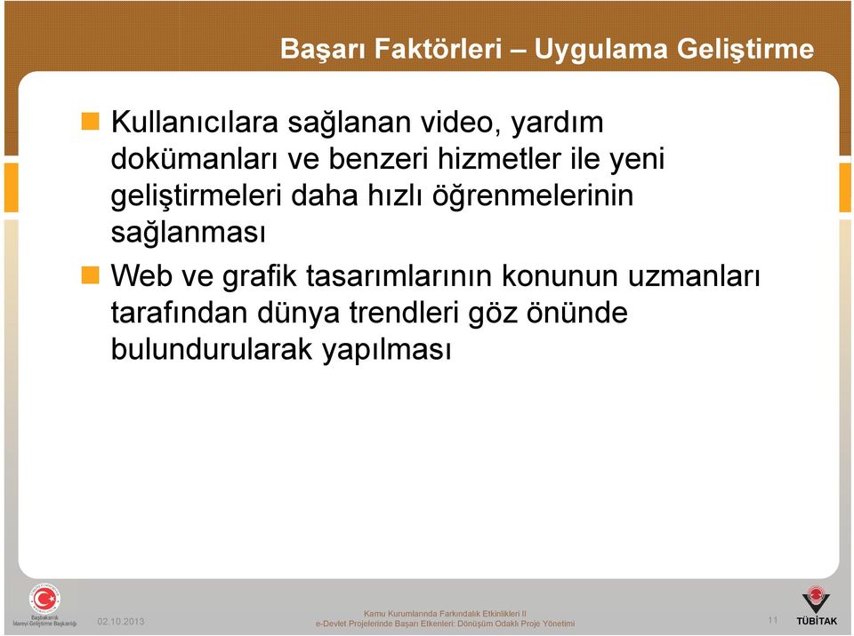 ve grafik tasarımlarının konunun uzmanları tarafından dünya trendleri göz önünde