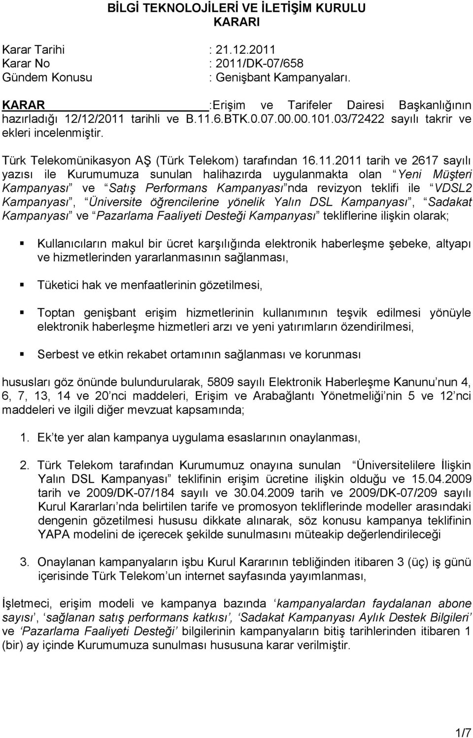 Türk Telekomünikasyon AŞ (Türk Telekom) tarafından 16.11.