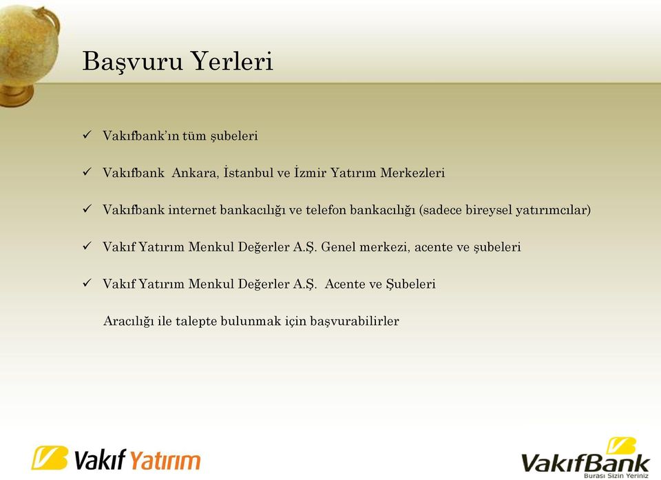 yatırımcılar) Vakıf Yatırım Menkul Değerler A.Ş.