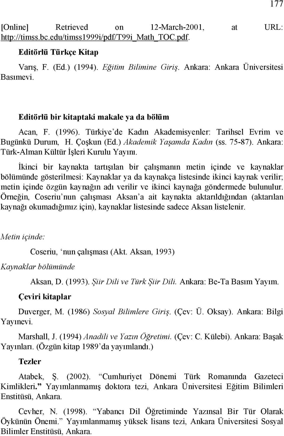 ) Akademik Yaşamda Kadın (ss. 75-87). Ankara: Türk-Alman Kültür İşleri Kurulu Yayını.
