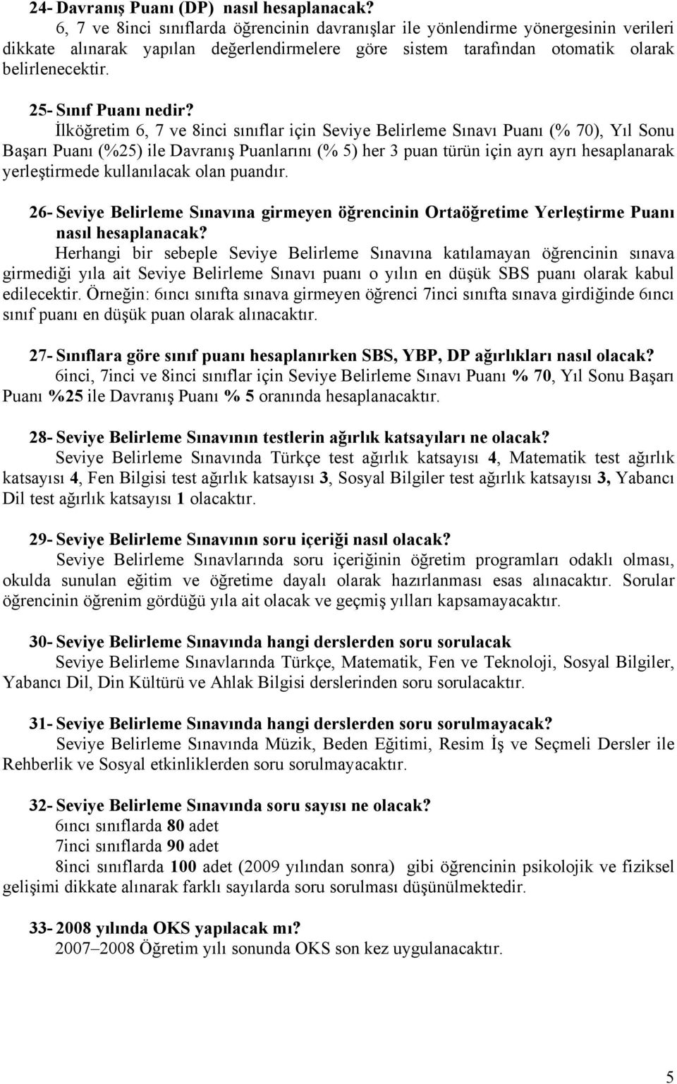 25- Sınıf Puanı nedir?