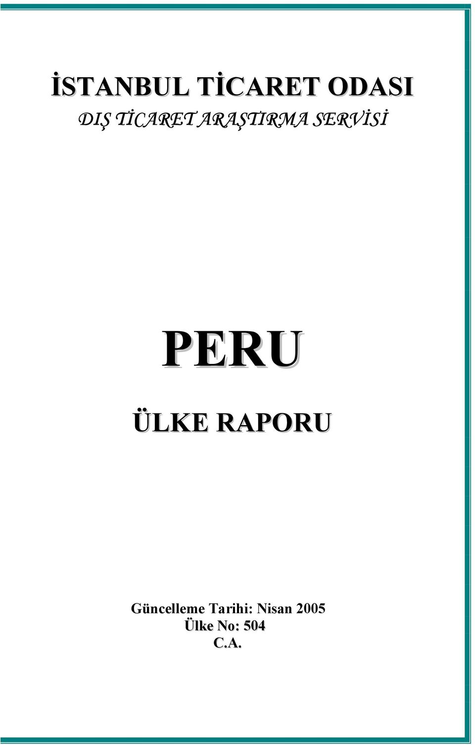 PERU ÜLKE RAPORU Güncelleme