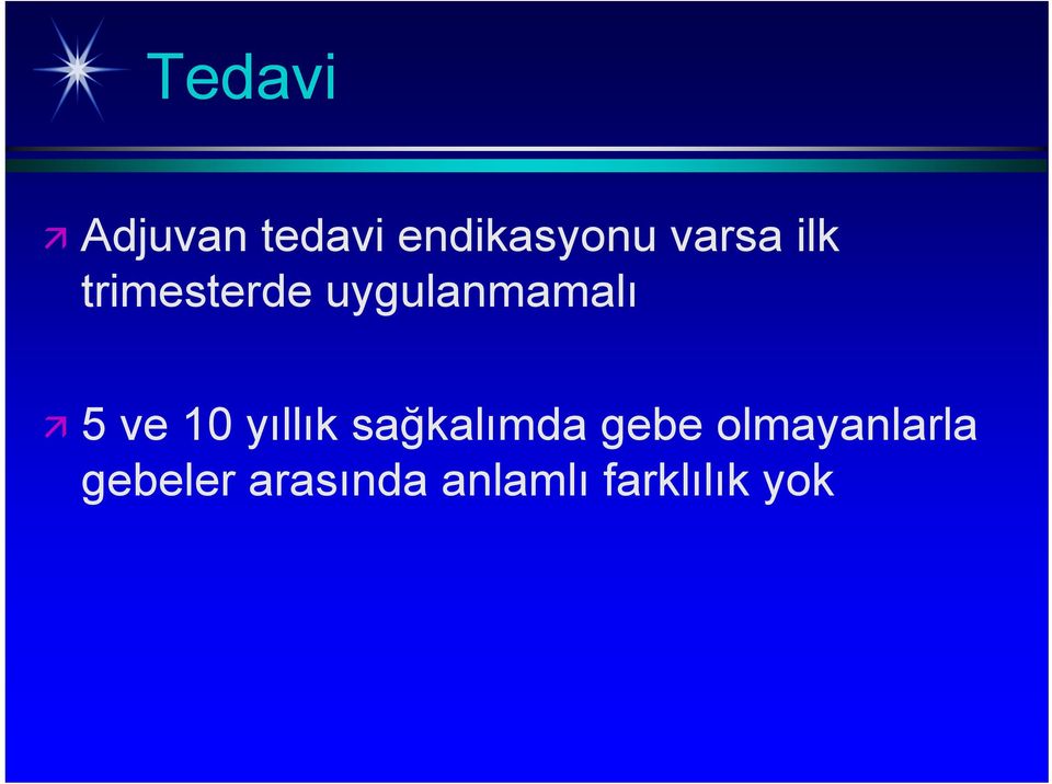 ve 10 yıllık sağkalımda gebe