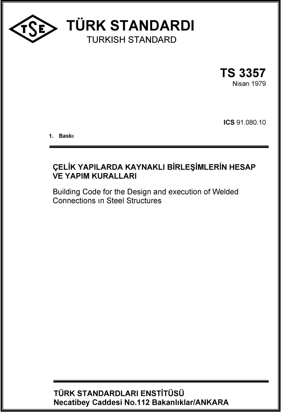 Building Code for the Design and execution of Welded Connections ın Steel