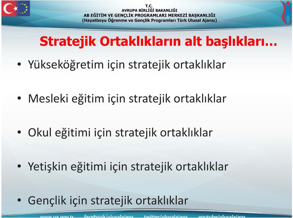 ortaklıklar Okul eğitimi için stratejik ortaklıklar