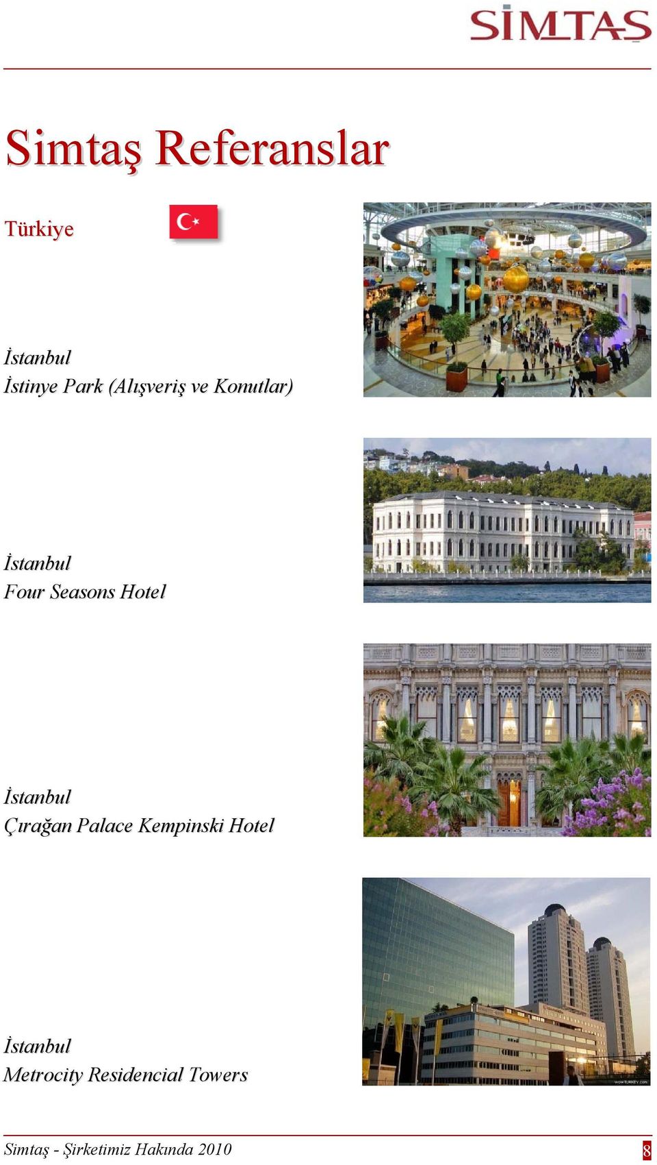 Seasons Hotel Çırağan Palace