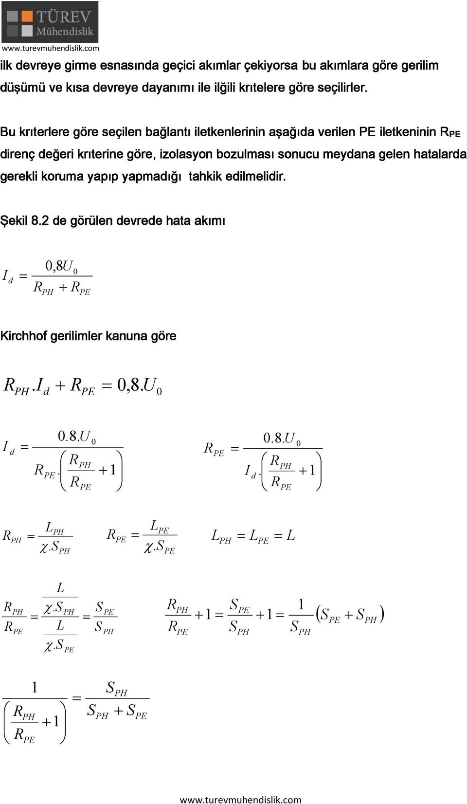 Bu krıterlere göre seçilen bğlntı iletkenlerinin şğı verilen iletkeninin irenç eğeri krıterine göre, izolsyon