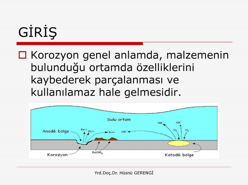 özelliklerini kaybederek parçalanması