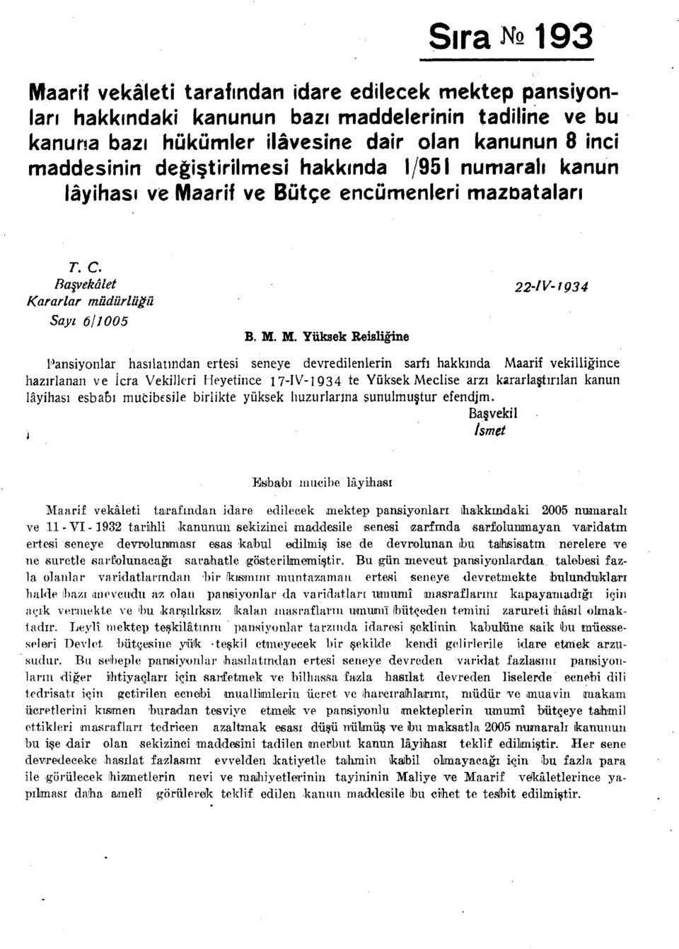 arif ve Bütçe encümenleri mazbataları T. C. Başvekâlet Kararlar müdürlüğü Sayı 611005 B. M.