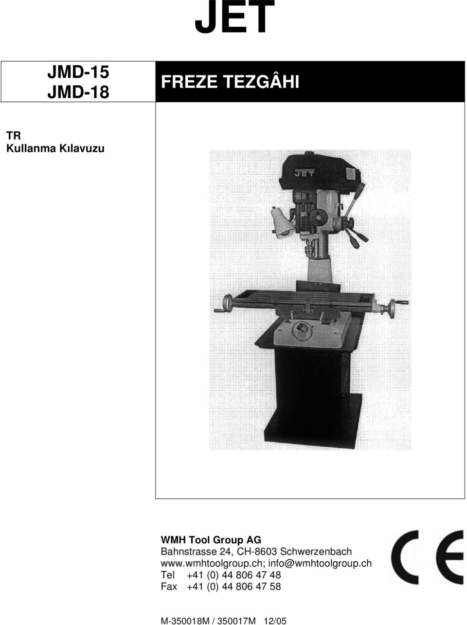 JET JMD-15 JMD-18 FREZE TEZGÂHI. TR Kullanma Kılavuzu - PDF Free Download