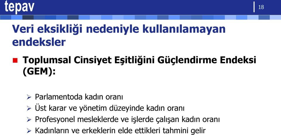 karar ve yönetim düzeyinde kadın oranı Profesyonel mesleklerde ve