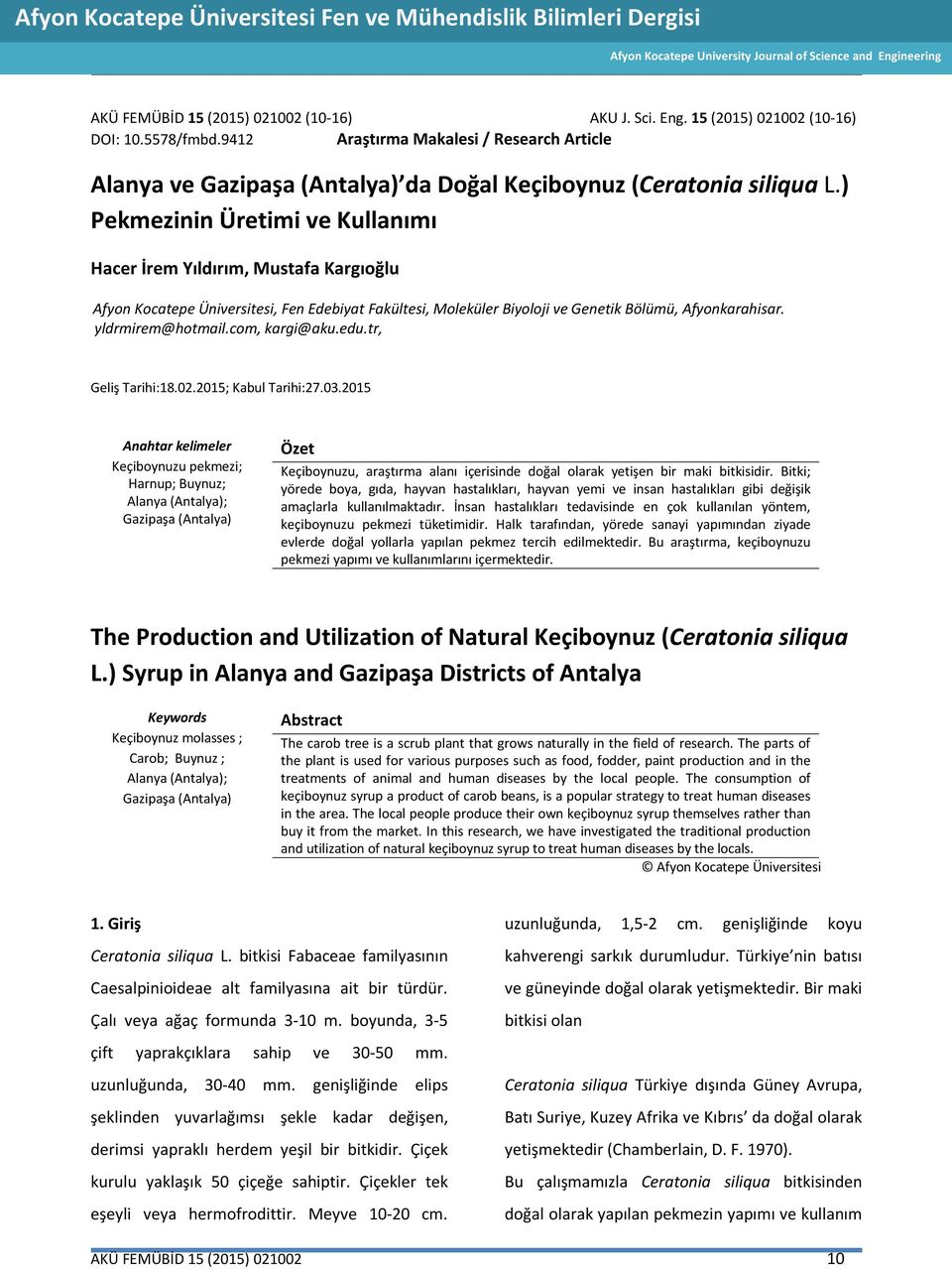 9412 Araştırma Makalesi / Research Article Alanya ve Gazipaşa (Antalya) da Doğal Keçiboynuz (Ceratonia siliqua L.