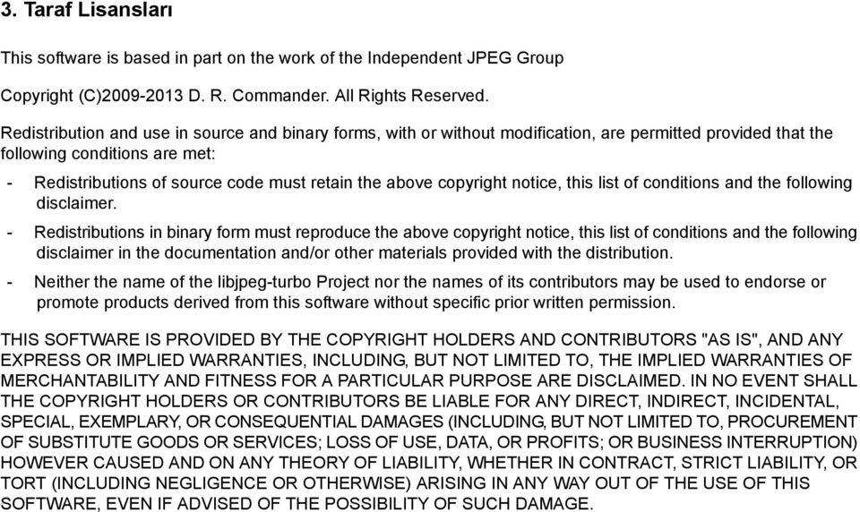 copyright notice, this list of conditions and the following disclaimer.